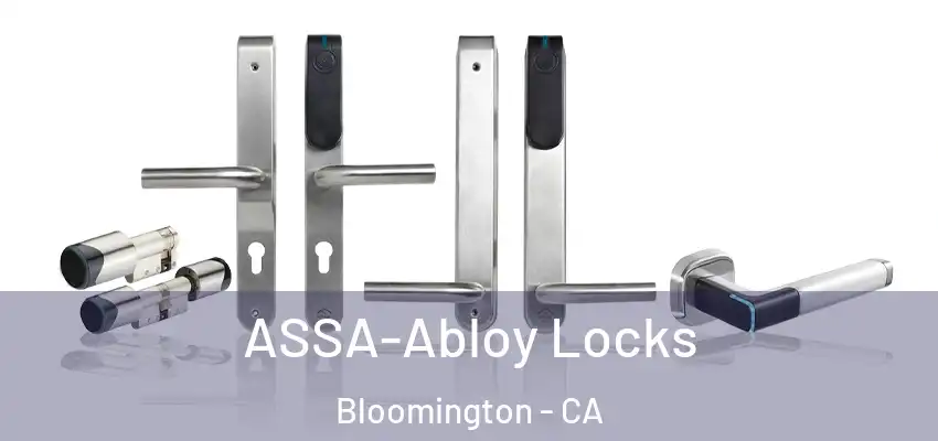ASSA-Abloy Locks Bloomington - CA