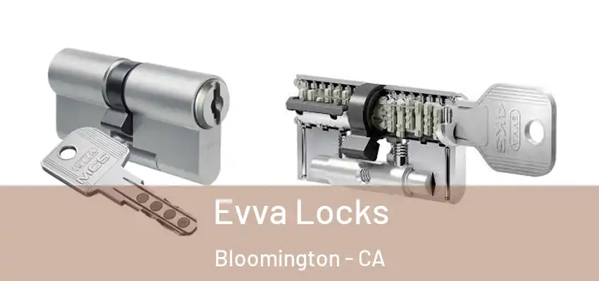  Evva Locks Bloomington - CA