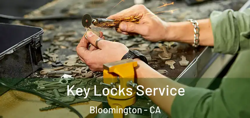 Key Locks Service Bloomington - CA