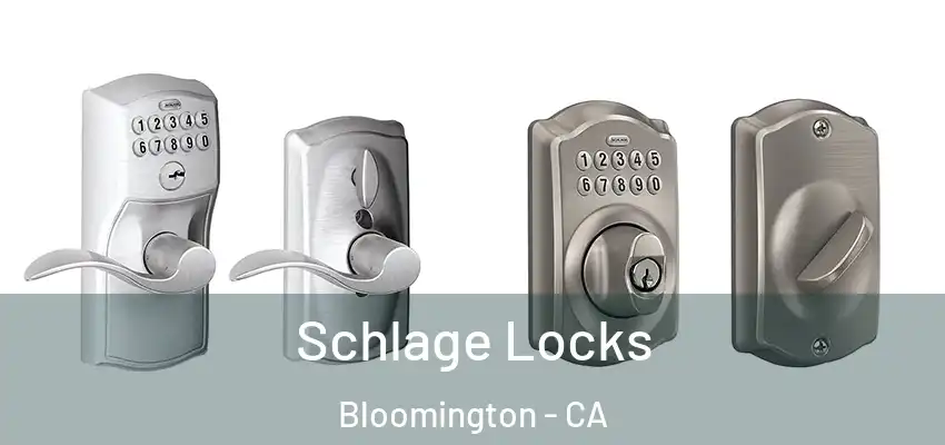 Schlage Locks Bloomington - CA